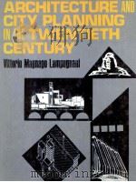 ARCHITECTURE AND CITY PLANNNING IN THE TWENTIETH CENTURY   1984  PDF电子版封面  0442259506   