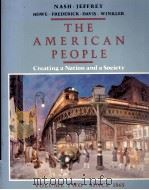 THE AMERICAN PEOPLE CREATING A NATION AND A SOCIETY VOLUME TOW SINCE 1865   1985  PDF电子版封面  0060473363  GARY B.NASH 