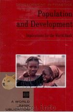 DEVELOPMENT IN PRACTICE POPULATION AND DEVELOPMENT IMPLICATIONS FOR THE WORLD BANK   1994  PDF电子版封面     