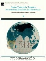 FOREIGN TRADE IN THE TRANSITION THE INTERNATIONAL ENVIRONMENT AND DOMESTIC POLICY 20（1996 PDF版）
