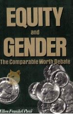EQUITY AND GENDERTH COMPARABLE WORTH DEBATE   1988  PDF电子版封面  0887387209   