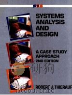 SYSTEMS ANALYSIS AND DESIGN A CASE STUDY APPROACH 2ND EDITION   1986  PDF电子版封面     