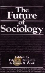 THE FUTURE OF SOCIOLOGY   1988  PDF电子版封面     