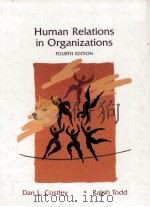 HUMAN RELATIONS IN ORGANIZATIONS FOURTH EDITION（1990 PDF版）