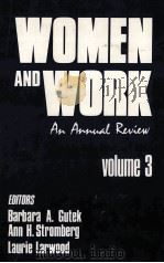 WOMAN AND WORK VOLUME 3   1985  PDF电子版封面  0803932529  BARA A.GUTEK 
