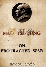 MAO TSE TUNG ON PROTRACTED WAR     PDF电子版封面     