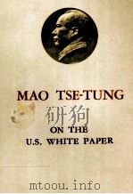 MAO TSE TUNG ON THE U.S.WHITE PAPER   1961  PDF电子版封面     