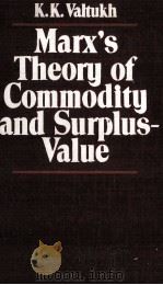 MARX'S THEORY OF COMMODITY AND SURPLUS VALUE（1987 PDF版）