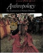 ANTHROPOLOGY THE EXPLORATION OF HUMAN DIVERSITY   1986  PDF电子版封面     