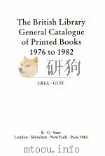 THE BRITISH LIBRARY GENERAL CATALOGUE OF PRINTED BOOKS 1976 TO 1982 19   1979  PDF电子版封面  086291504X  GREA GUTI 