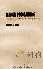 INTEGER PROGRAMMING:THEORY APPLICATIONS AND COMPUTATIONS   1974  PDF电子版封面  013682150X  HAMDY A.TAHA 