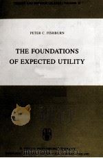 THE FOUNDATIONS OF EXPECTED UTILITY   1982  PDF电子版封面  9027714207   