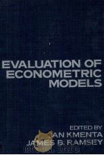 EVALUATION OF ECONOMETRIC MODELS   1979  PDF电子版封面  0124165508   