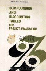 COMPOUNDING AND DISCOUNTING TABLES FOR PROJECT EVALUATION（1973 PDF版）