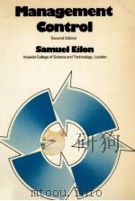 MANAGEMENT CONTROL SECOND EDITION   1979  PDF电子版封面  0080024814  SAMUEL EILON 