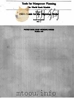 TOOLS FOR MANPOWER PLANNING THE WORLD BANK MODELS VOLUME IV   1983  PDF电子版封面  0821301845  BOB LI 