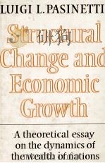 STRUCTURAL CHANGE AND ECONOMIC GROWTH   1980  PDF电子版封面  052123607X   