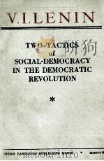 TWO TACTICS OF SOCIAL DEMOCRACY IN THE DEMOCRATIC REVOLUTION（1947 PDF版）