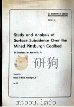 STUDY AND ANALYSIS OF SURFACE SUBSIDENCE OVER THE MINED PITTSBURGH COALLBED     PDF电子版封面     