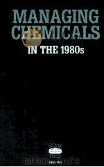 MANAGING CHEMICALS IN THE 1980S   1983  PDF电子版封面  9264124311   