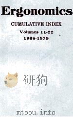 ERGONOMICS CUMULATIVE INDEX VOLUMES 11-22 1968-1979   1981  PDF电子版封面     