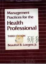 MANAGEMENT PRACTICES FOR THE HEALTH PROFESSIONAL THIRD EDITION（1984 PDF版）