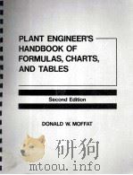 PLANT ENGINEER'S HANDBOOK OF FORMULAS CHARTS AND TABLES SECOND EDITION   1982  PDF电子版封面  0136802982   