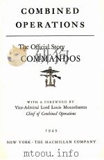 COMBINED OPERATIONS THE OFFICIAL STORY OF THE COMMANDOS   1943  PDF电子版封面     