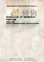 TECHNIQUES OF GEOMETRIC TOPOLOGY（1983 PDF版）