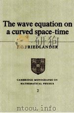 THE WAVE EQUATION ON A CURVED SPACE TIME   1974  PDF电子版封面  0521205670   