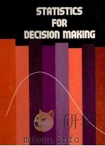 STATISTICS FOR DECISION MAKING   1979  PDF电子版封面  0721643507  R.C.GULEZIAN 