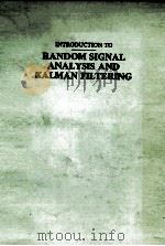 RANDOM SIGNAL ANALYSIS AND KALMAN FILTERING（1982 PDF版）