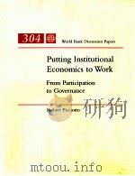 PUTTING INSTITUTIONAL ECONOMICS TO WORK FROM PARTICIATION TO GOVERNANCE（1995 PDF版）