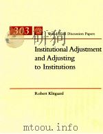 INSTITUTIONAL ADJUSTMENT AND ADJUSTING TO INSTITUTIONS（1995 PDF版）