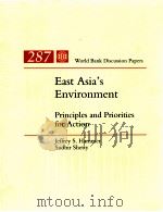 EAST ASIA'S ENVIRONMENT PRINCIPLES AND PRIORITIES FOR ACTION   1995  PDF电子版封面  082133297X   