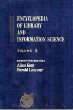 ENCYCLOPEDIA OF LIBRARY AND INFORMATION SCIENCE VOLUME 6（1968 PDF版）