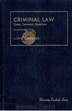 CRIMINAL LAW CASES COMMENT QUESTIOMS FOURTH EDITION   1986  PDF电子版封面  0882773283   