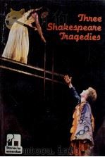 THREE SHAKESPEARE TRAGEDIES   1956  PDF电子版封面    E.F.DODD 