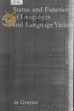 Status and Function of Languages and Language Varieties   1989  PDF电子版封面  0899253563  Ulrich Ammon 