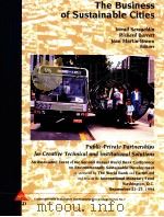 THE BUSINESS OF SUSTAINABLE CITIES ISMAIL SERAGELDIN RICHARD BARRETT AND JOAN MARTIN BROWN EDITORS V   1995  PDF电子版封面  0821333194   