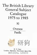 THE BRITISH LIBRARY GENERAL SUBJECT CATALOGUE 1975 TO 1985 50   1986  PDF电子版封面  086291700X   