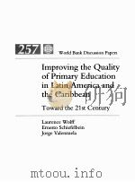 IMPROVING THE QUALITY OF PRIMARY EDUCATION IN LATIN AMERICA AND THE CARIBBEAN TOWARD THE 21ST CENTUR（1994 PDF版）