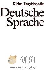 DEUTSCHE SPRACHE   1983  PDF电子版封面    KLEINE ENZYKLOPDIE 