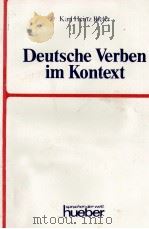 DEUTSCHE VERBEN IM KONTEXT   1981  PDF电子版封面  3190013349  ZUSAMMENGESTELLT VON KARL HEIN 