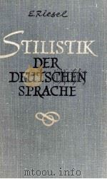 STILISTIK DER DEUTSCHEN SPRACHE   1959  PDF电子版封面    ELISE RIESEL 