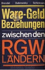 WARE-GELD-BEZIEHUNGEN ZWISCHEN DEN RGW-L?NDERN   1983  PDF电子版封面     
