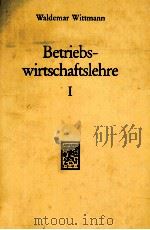 BETRIEBS-WIRTSCHAFTSLEHRE I   1982  PDF电子版封面     