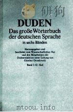 DUDEN DAS GROBE W?RTERBUCH DER DEUTSCHEN SPRACHE IN SECHS D?NDEN   1977  PDF电子版封面    HERAUSGEGEBEN UND BEARBEITET V 