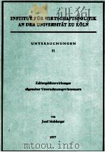 INSTITUT FüR WIRTSCHAFTSPOLITIK AN DER UNIVERSIT?T ZU K?LN UNTERSUCHUNGEN 31（1977 PDF版）