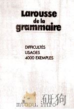 LAROUSSE DE LA GRAMMAIRE   1983  PDF电子版封面  2038000093   